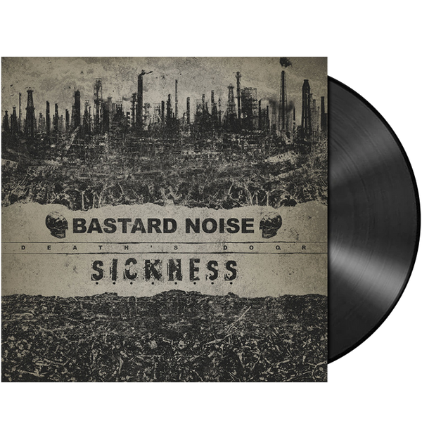 BASTARD NOISE / SICKNESS - 'Death's Door' LP