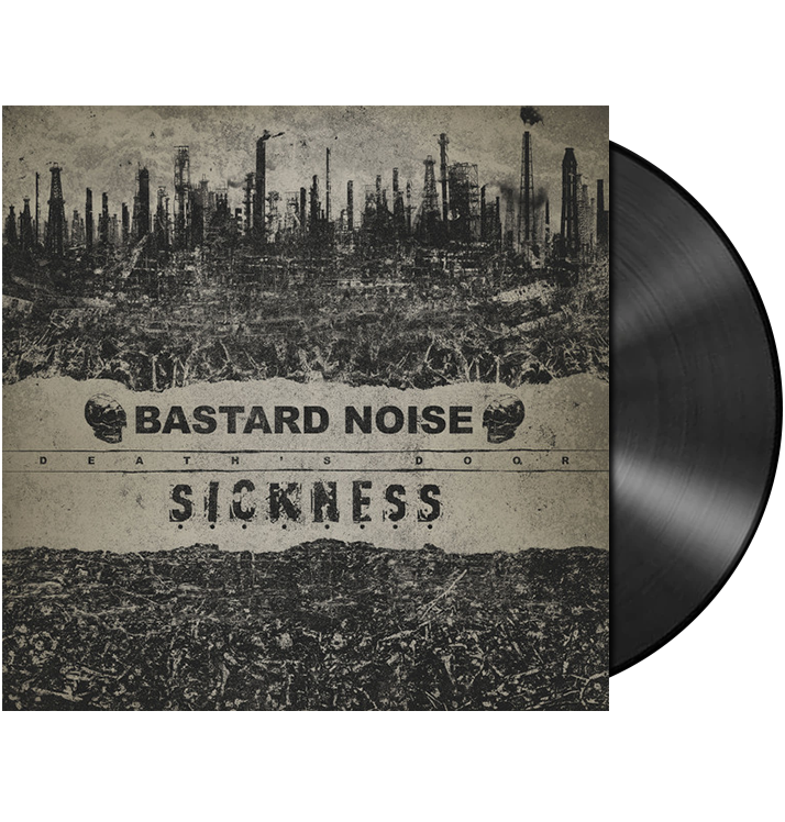 BASTARD NOISE / SICKNESS - 'Death's Door' LP