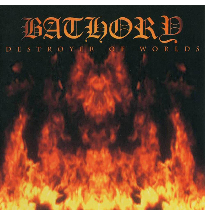 BATHORY - 'Destroyer Of Worlds' CD