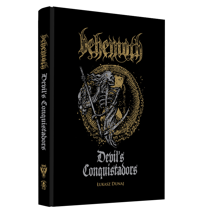BEHEMOTH - 'Devil's Conquistadors: A Behemoth Biography' Book
