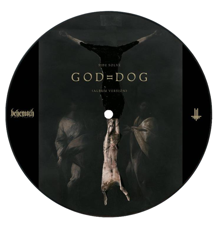 BEHEMOTH - 'God = Dog' 7"