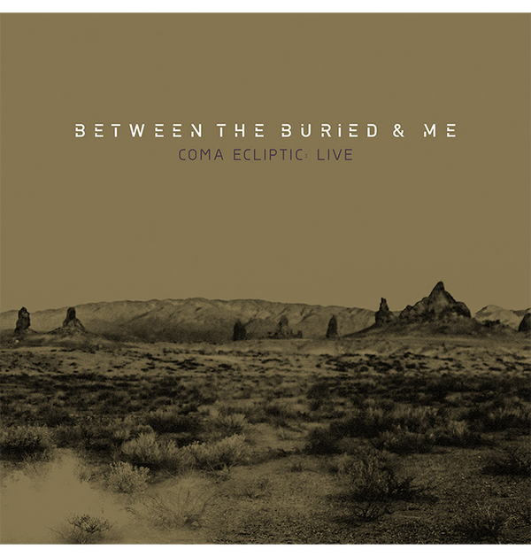 BETWEEN THE BURIED AND ME - 'Coma Ecliptic: Live' DigiCD / DVD / Blu-Ray