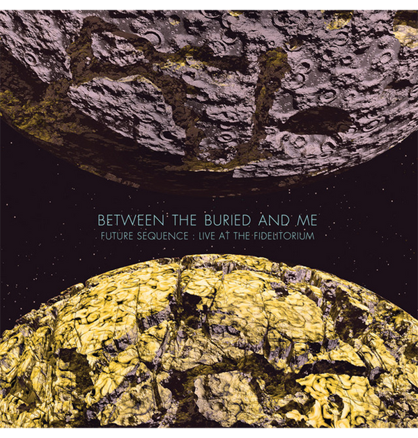 BETWEEN THE BURIED AND ME - 'Future Sequence: Live At The Fidelitorium' CD + DVD