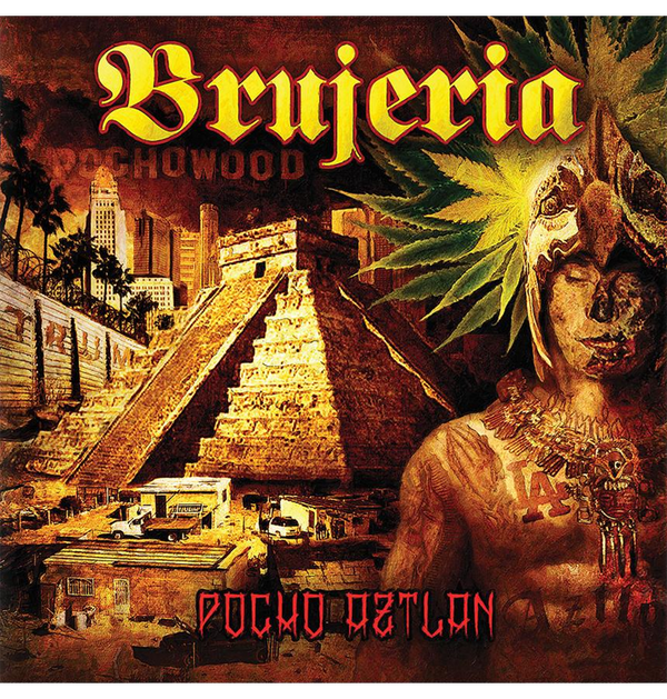 BRUJERIA - 'Pocho Aztlan' CD