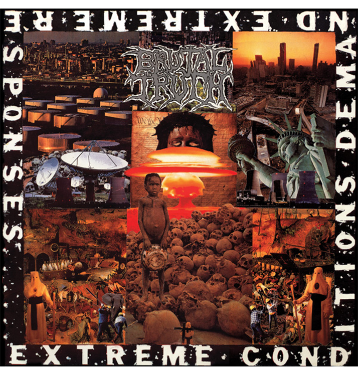 BRUTAL TRUTH - 'Extreme Conditions Demand Extreme Responses' CD