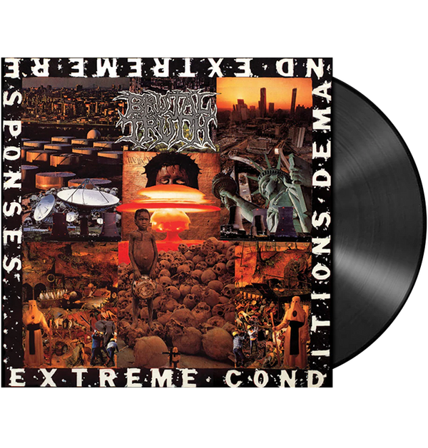 BRUTAL TRUTH - 'Extreme Conditions Demand Extreme Responses' LP (Black)
