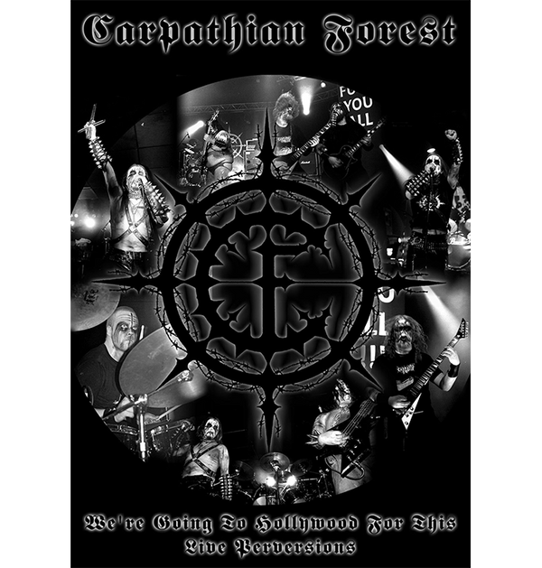 CARPATHIAN FOREST - 'We're Going to Hollywood For This - Live Perversions' DVD