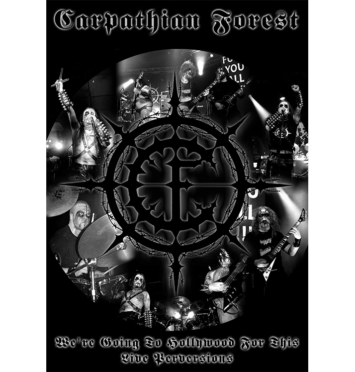 CARPATHIAN FOREST - 'We're Going to Hollywood For This - Live Perversions' DVD