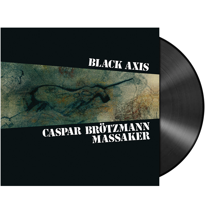 CASPAR BRÖTZMANN MASSAKER - 'Black Axis' 2xLP