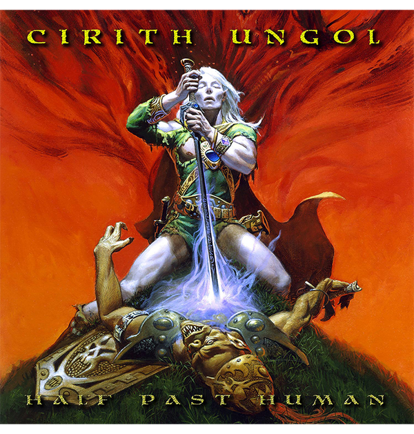 CIRITH UNGOL - 'Half Past Human' CD