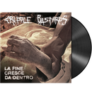 CRIPPLE BASTARDS - 'La Fine Cresce Da Dentro' LP (Black)