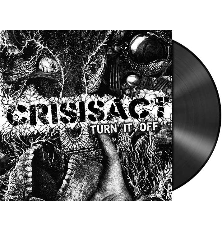 CRISISACT - 'Turn It Off' 7"