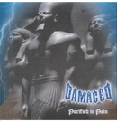 DAMAGED - 'Purified in Pain' CD
