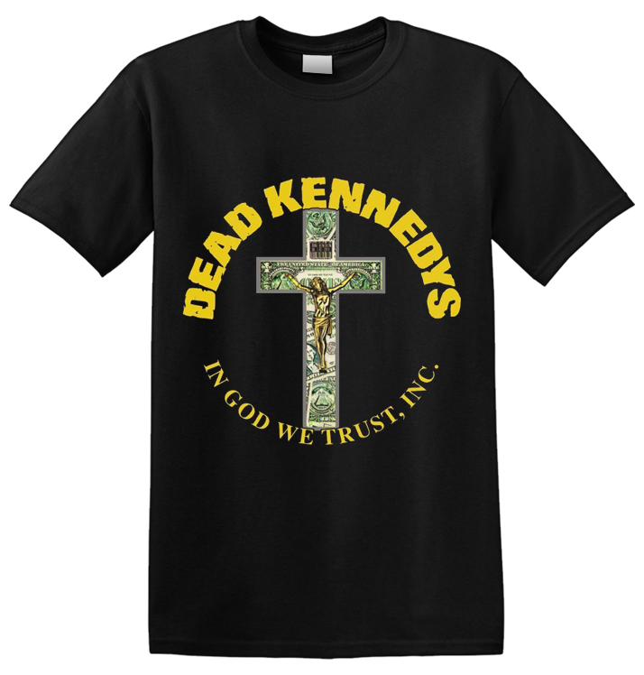 DEAD KENNEDYS - 'In God We Trust' T-Shirt