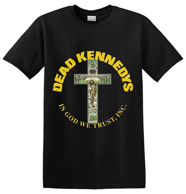 DEAD KENNEDYS - 'In God We Trust' T-Shirt