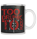 DEAD KENNEDYS - 'Too Drunk To Fuck' Mug