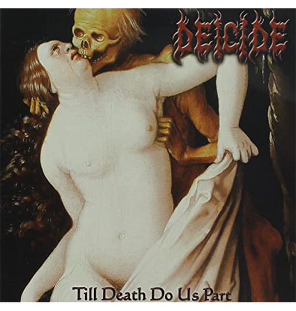 DEICIDE - 'Till Death Do Us Part' CD