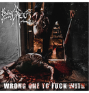 DYING FETUS - 'Wrong One To Fuck With' CD