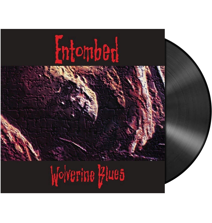 ENTOMBED - 'Wolverine Blues' LP