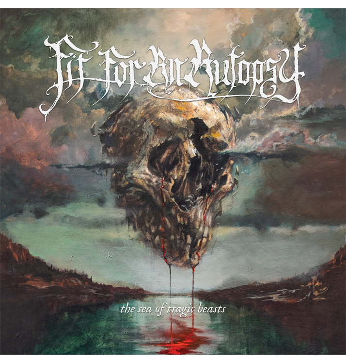 FIT FOR AN AUTOPSY - 'The Sea Of Tragic Beasts' CD