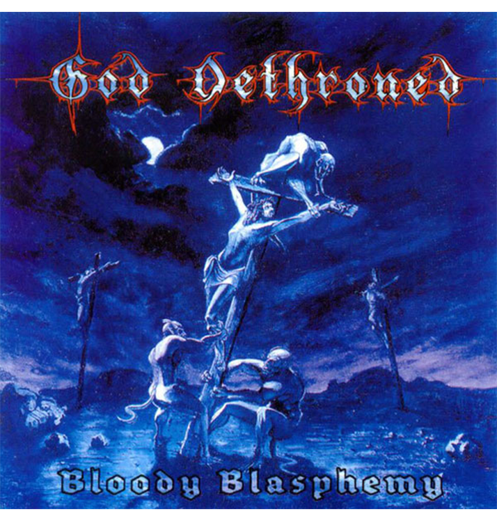 GOD DETHRONED - 'Bloody Blasphemy' CD