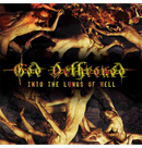 GOD DETHRONED - 'Into the Lungs of Hell' CD