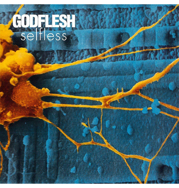 GODFLESH - 'Selfless' CD