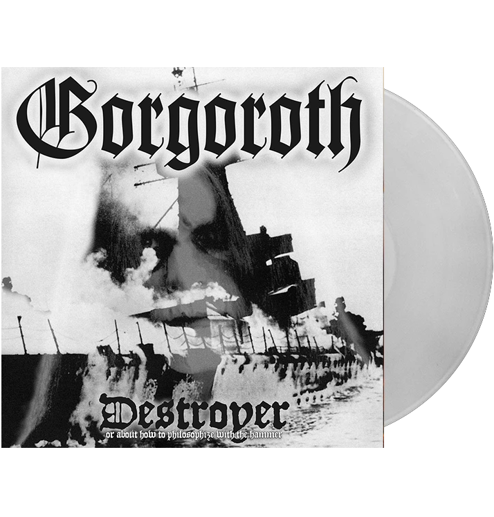 GORGOROTH - 'Destroyer (Or About How To Philosophize With The Hammer)' Clear LP