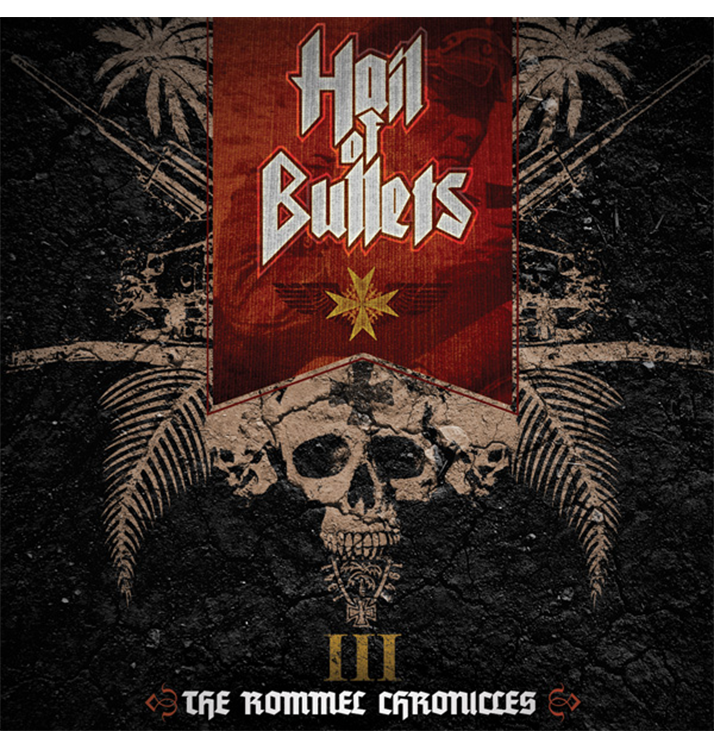 HAIL OF BULLETS - 'III: The Rommel Chronicles' CD