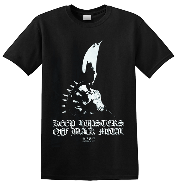 HATE COUTURE - 'Keep Hipsters Off Black Metal' T-Shirt