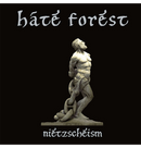 HATE FOREST - 'Nietzscheism' CD