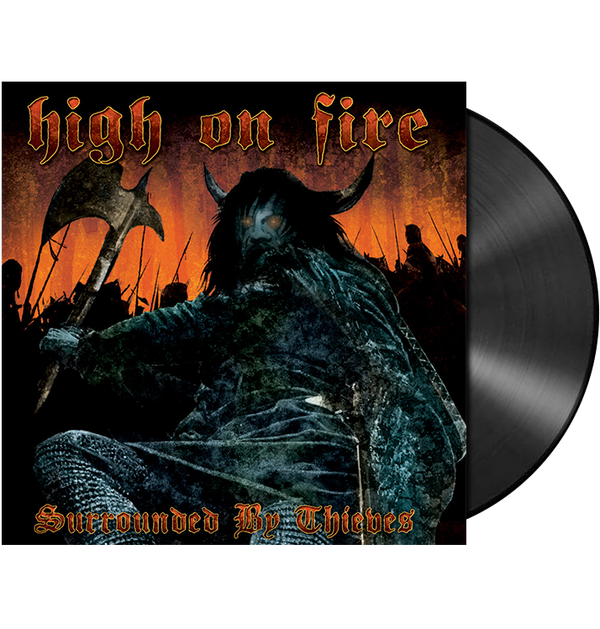 HIGH ON FIRE - 'Surrounded By Thieves' 2xLP (Black)