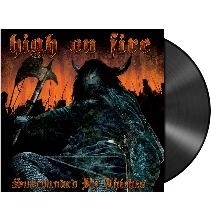 HIGH ON FIRE - 'Surrounded By Thieves' 2xLP (Black)