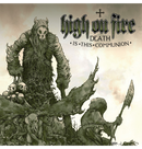 HIGH ON FIRE - 'Death Is This Communion' CD
