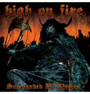 HIGH ON FIRE - 'Surrounded By Thieves' CD