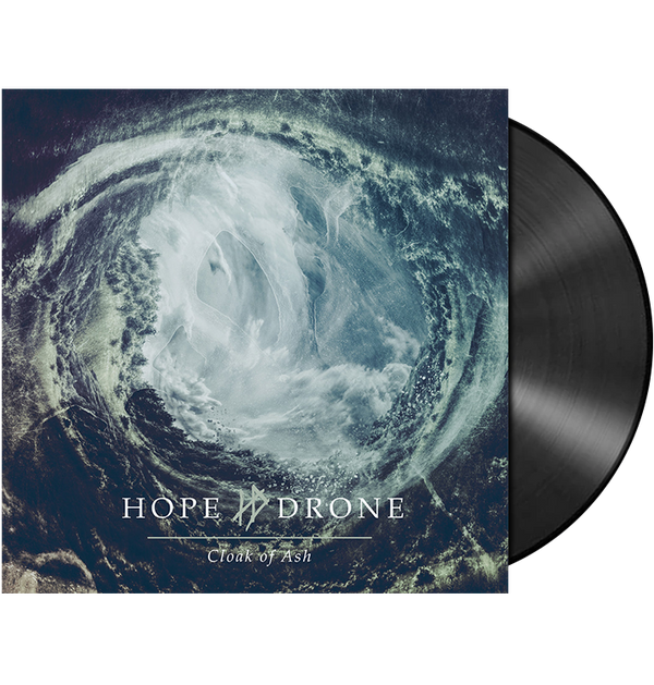 HOPE DRONE - 'Cloak Of Ash' LP