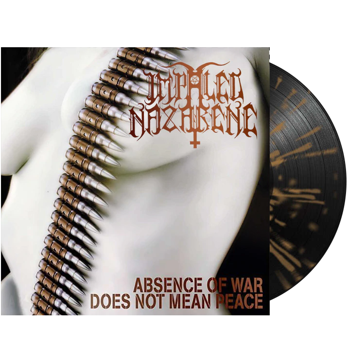 IMPALED NAZARENE - 'Absence Of War Does Not Mean Peace' LP
