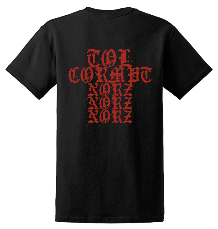 IMPALED NAZARENE - 'Tol Cormpt Norz Norz Norz' T-Shirt