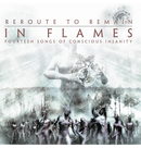 IN FLAMES - 'Reroute To Remain' CD