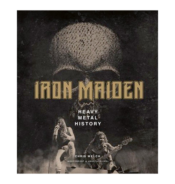 CHRIS WELCH - 'Iron Maiden, Heavy Metal History' Book