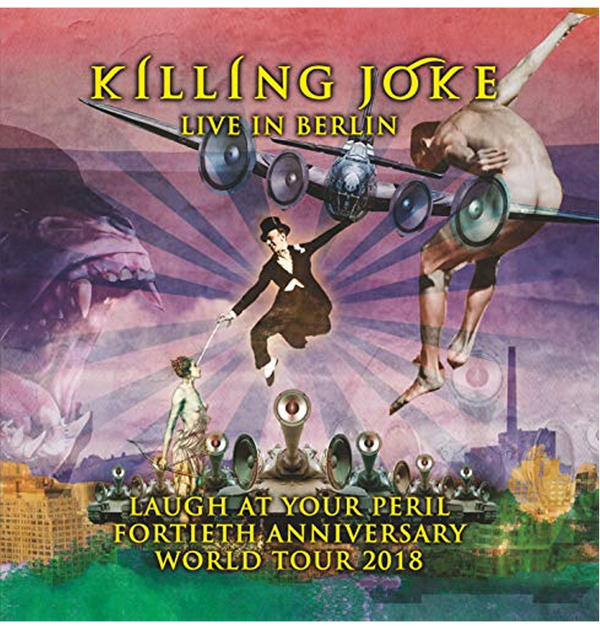 KILLING JOKE - 'Live in Berlin - Laugh at Your Peril - Fortieth Anniversary World Tour 2018' 2CD