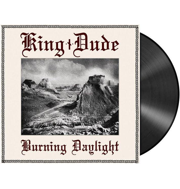 KING DUDE - 'Burning Daylight' LP
