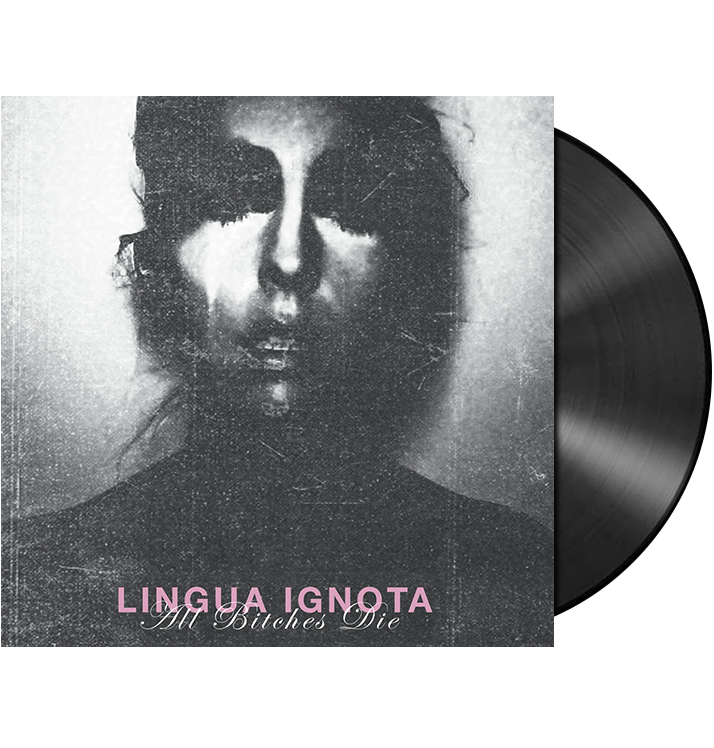 LINGUA IGNOTA - 'All Bitches Die' LP