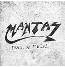 MANTAS - 'Death By Metal' CD