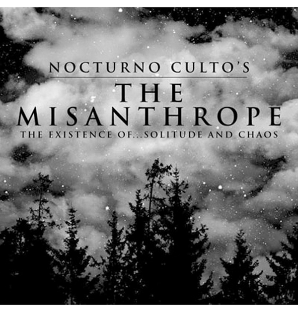 NOCTURNO CULTO - 'The Misanthrope: The Existance Of... Solitude And Chaos' CD