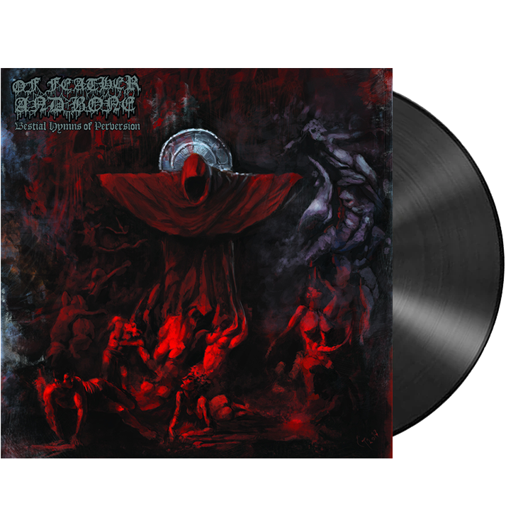 OF FEATHER AND BONE - 'Bestial Hymns Of Perversion' LP