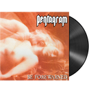 PENTAGRAM - 'Be Forewarned' 2xLP (Black)