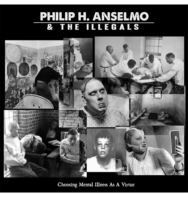 PHILIP H. ANSELMO & THE ILLEGALS - 'Choosing Mental Illness As A Virtue' CD