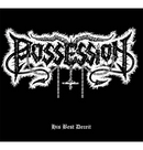 POSSESSION - 'His Best Deceit' CD