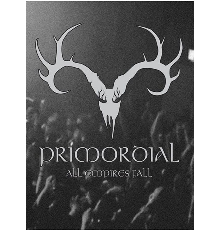 PRIMORDIAL - 'All Empires Fall' DVD